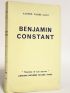 FABRE-LUCE : Benjamin Constant - Prima edizione - Edition-Originale.com