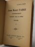 FABRE : Jean Henri Fabre l'entomologiste raconté par lui-même (1823-1910) - Edition-Originale.com