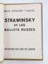 FARDEL : Strawinsky et les ballets russes - Signiert, Erste Ausgabe - Edition-Originale.com