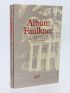 FAULKNER : Album Faulkner - First edition - Edition-Originale.com