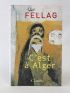 FELLAG : C'est à Alger - Libro autografato, Prima edizione - Edition-Originale.com