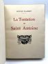 FLAUBERT : La Tentation de Saint Antoine - Edition-Originale.com