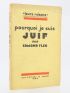 FLEG : Pourquoi je suis juif - Autographe, Edition Originale - Edition-Originale.com