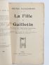 FLEISCHMANN : La fille à Guillotin, tragédie des temps révolutionnaires en 3 actes en prose - Erste Ausgabe - Edition-Originale.com