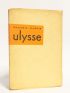 FONDANE : Ulysse - Autographe, Edition Originale - Edition-Originale.com
