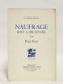 FORT : Naufrage sous l'arc-en-ciel - Libro autografato, Prima edizione - Edition-Originale.com