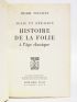 FOUCAULT : Folie et déraison - Histoire de la folie à l'âge classique - Autographe, Edition Originale - Edition-Originale.com