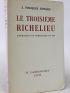 FOUQUES DUPARC : Le troisième Richelieu. Libérateur du territoire en 1815 - Edition Originale - Edition-Originale.com