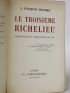 FOUQUES DUPARC : Le troisième Richelieu. Libérateur du territoire en 1815 - Prima edizione - Edition-Originale.com