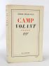 FRAIGNEAU : Le camp volant - Signed book, First edition - Edition-Originale.com