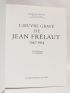 FRELAUT : L'oeuvre gravé de Jean Frélaut 1926-1935. - 1936-1941. -  1942-1946 - 1947-1954 - Prima edizione - Edition-Originale.com