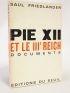 FRIEDLANDER : Pie XII et le IIIe Reich - Autographe, Edition Originale - Edition-Originale.com