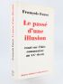 FURET : Le passé d'une illusion - Essai sur l'idée communiste au XXe siècle - Libro autografato, Prima edizione - Edition-Originale.com