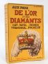 FYFE : Aux pays de l'or et des diamants. Cap - Natal - Orange - Transvaal - Rhodésie - First edition - Edition-Originale.com