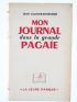 GALTIER-BOISSIERE : Mon Journal pendant la grande Pagaïe - Autographe, Edition Originale - Edition-Originale.com