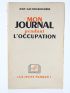 GALTIER-BOISSIERE : Mon Journal pendant l'Occupation - Signed book, First edition - Edition-Originale.com