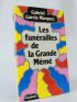 GARCIA MARQUEZ : Les funérailles de la grande mémé - Signiert, Erste Ausgabe - Edition-Originale.com