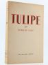 GARY : Tulipe - Prima edizione - Edition-Originale.com