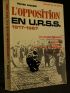 GAUCHER : L'opposition en U.R.S.S. 1917-1967 - Autographe, Edition Originale - Edition-Originale.com