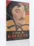 GAUGUIN : Lettres de Gauguin à sa Femme et à des Amis - First edition - Edition-Originale.com