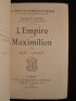GAULOT : L'empire de Maximilien - Autographe, Edition Originale - Edition-Originale.com