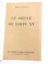 GAXOTTE : Le Siècle de Louis XV - Signiert, Erste Ausgabe - Edition-Originale.com