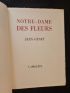 GENET : Notre-Dame des fleurs - First edition - Edition-Originale.com