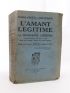 GEORGES-ANQUETIL : L'amant légitime ou la bourgeoise libertine - Libro autografato, Prima edizione - Edition-Originale.com