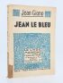 GIONO : Jean le bleu - Autographe - Edition-Originale.com