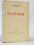 GIRAUDOUX : Elpénor - Signed book, First edition - Edition-Originale.com