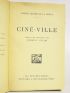 GOMEZ DE LA SERNA : Ciné-ville - Signiert, Erste Ausgabe - Edition-Originale.com