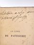 GOUFFE : Le Livre de patisserie - Libro autografato, Prima edizione - Edition-Originale.com
