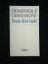 GRANDMONT : Trois fois huit - Signed book, First edition - Edition-Originale.com