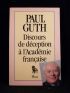GUTH : Discours de déception à l'Académie française - Autographe, Edition Originale - Edition-Originale.com