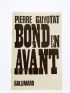 GUYOTAT  : Bond en avant - Signiert, Erste Ausgabe - Edition-Originale.com