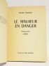 HADDAD : Le malheur en danger - Signed book, First edition - Edition-Originale.com