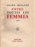 HELLENS : Entre toutes les femmes - Signed book, First edition - Edition-Originale.com