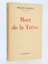 HENRIOT : Mort de la trêve - Signed book, First edition - Edition-Originale.com