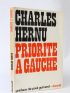 HERNU : Priorité à gauche - Signed book, First edition - Edition-Originale.com