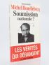 HOUELLEBECQ : Michel Houellebecq soumission nationale ? - Edition Originale - Edition-Originale.com