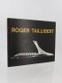 HUYGHE : Oeuvres récentes de Roger Taillibert - Autographe, Edition Originale - Edition-Originale.com