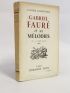 JANKELEVITCH : Gabriel Fauré et ses mélodies - Libro autografato, Prima edizione - Edition-Originale.com