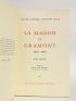 JAURGAIN : La maison de Gramont 1040-1967 - Erste Ausgabe - Edition-Originale.com