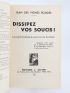 JEAN DES VIGNES ROUGES : Dissipez vos soucis ! La psychanalyse au service de bonheur - Libro autografato, Prima edizione - Edition-Originale.com