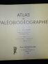 JOLEAUD : Atlas de paléobiogéographie - Erste Ausgabe - Edition-Originale.com
