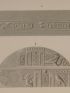 DESCRIPTION DE L'EGYPTE.  Thèbes. Medynet-Abou. Coupe du second étage du pavillon, Détails de coupes et de sculptures du pavillon. (ANTIQUITES, volume II, planche 17) - Edition Originale - Edition-Originale.com