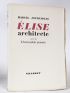 JOUHANDEAU : Elise architecte suivi de L'incroyable journée - Edition Originale - Edition-Originale.com
