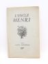 JOUHANDEAU : L'oncle Henri - Prima edizione - Edition-Originale.com