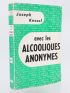 KESSEL : Avec les alcooliques anonymes - Autographe, Edition Originale - Edition-Originale.com