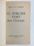 LA VARENDE : Le sorcier vert Jean Chuintain - Libro autografato, Prima edizione - Edition-Originale.com